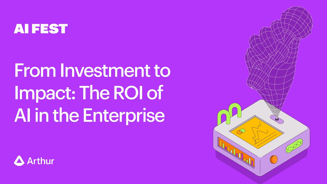 AI Fest Presents: From Investment to Impact - The ROI of AI in the Enterprise (Stage 1)
