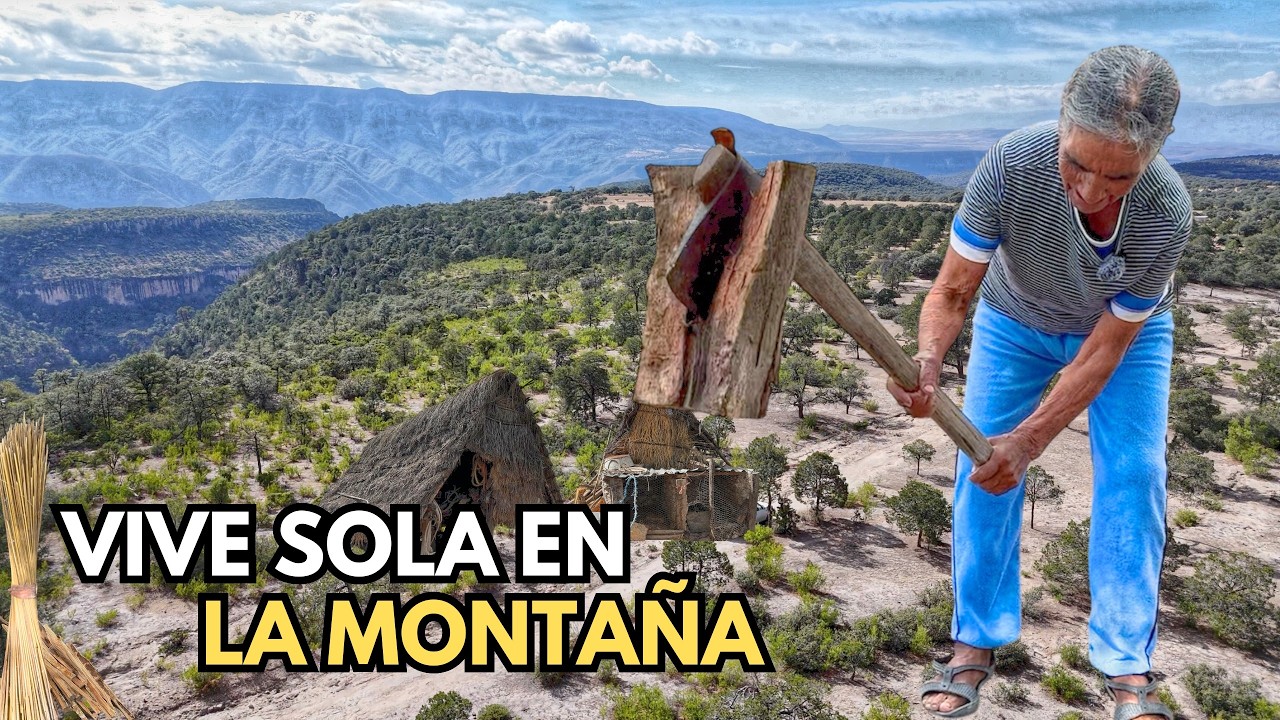 Vive SOLA en lo más profundo de la MONTAÑA, la Abuelita que CORTA LEÑA