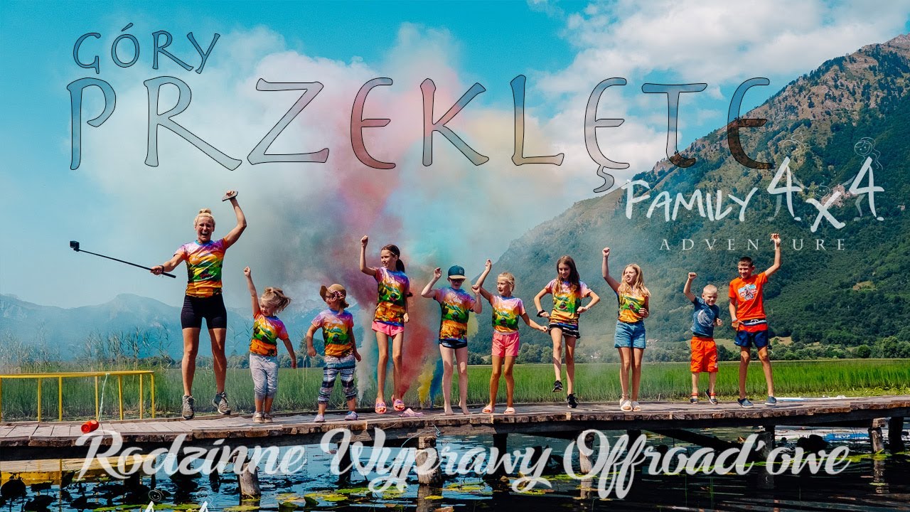 Family4x4 - Góry Przeklęte - The Accursed Mountains