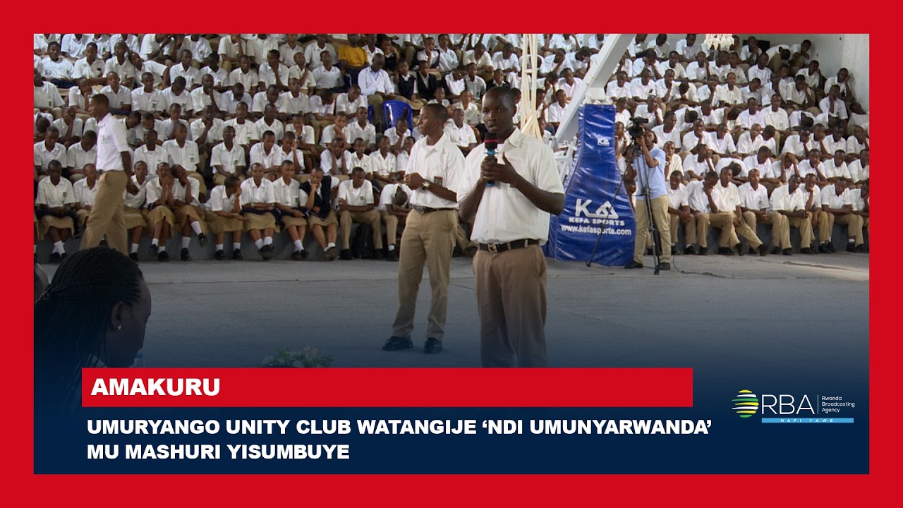 Umuryango Unity Club watangije ‘Ndi Umunyarwanda’ mu mashuri yisumbuye