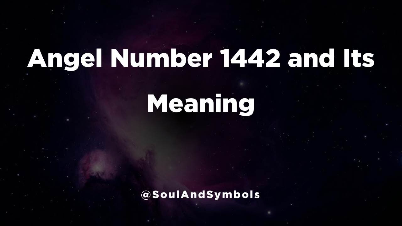 Angel Number 1442 and Its Meaning | 1442 Meaning 🔮