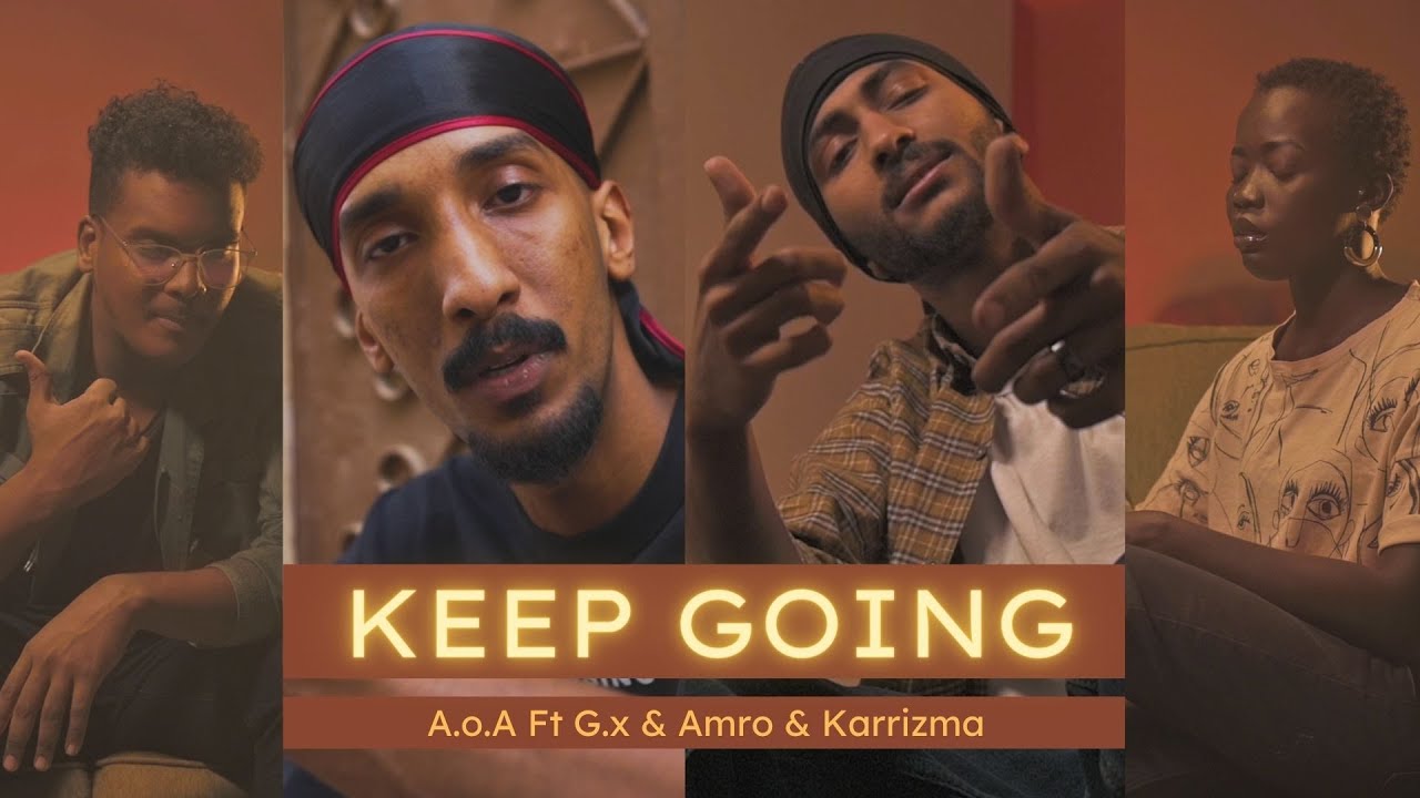 keep going | A.o.A Ft G.x & Amro & Karrizma - official video
