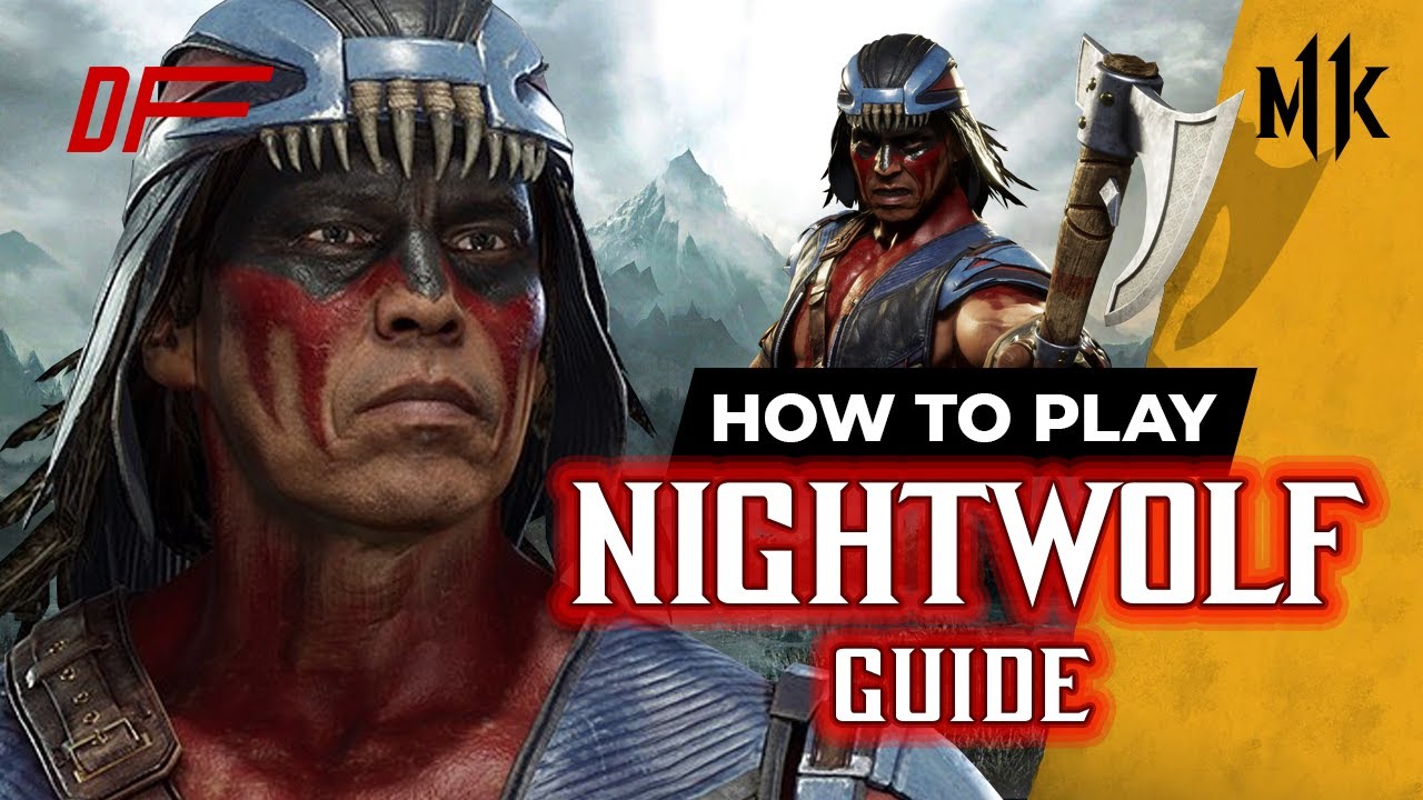 Руководство по NIGHTWOLF от [A F0xy Grampa] | MK11 | DashFight | Всё, что вам нужно знать