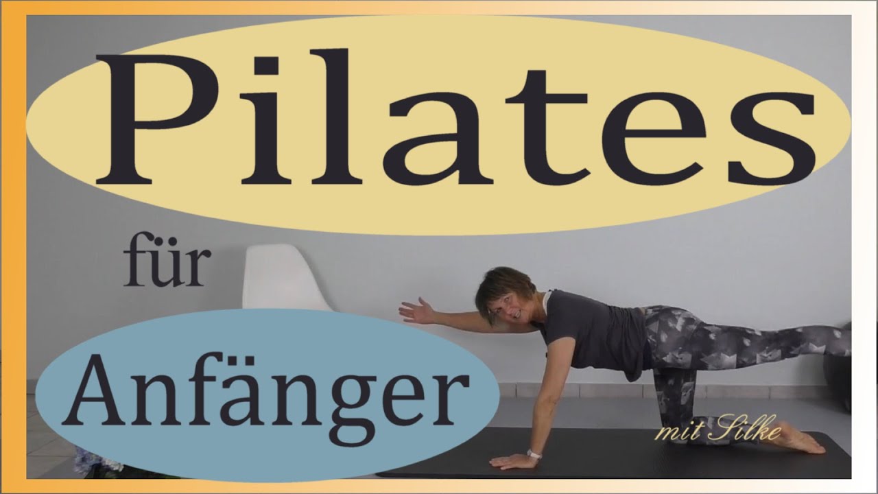 Silke Hönscheid - Einführung in die Pilates Methode | Ausführlich erklärte Übungen | Ganzheitlich!