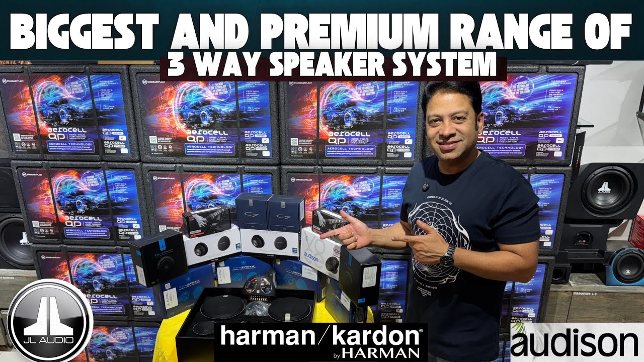 3 WAY SPEAKER SYSTEM | BIGGEST & PREMIUM RANGE AVAILABLE | HARMAN KARDON, AUDISON, MOREL | PART - 5