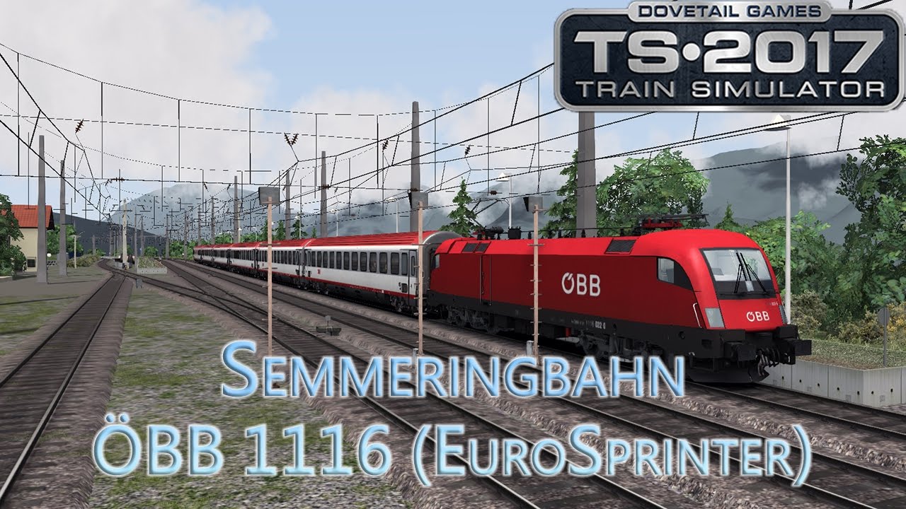【模擬火車2017】塞默靈鐵路 - &Ouml;BB 1116 (EuroSprinter)
