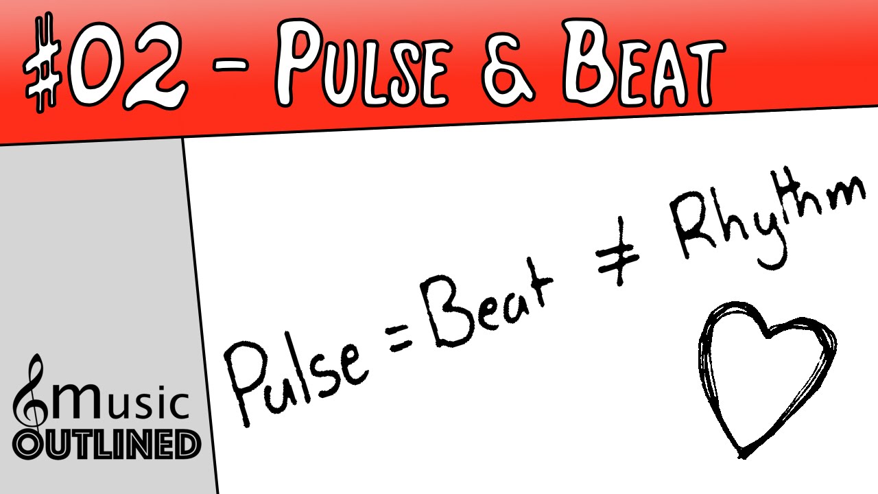 02 Music Basics - Pulse and Beat