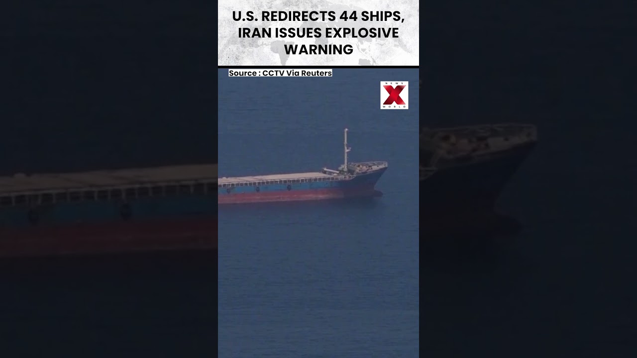 U.S. Redirects 44 Ships, Iran Issues Explosive Warning Over Hormuz Shipping Routes | NewsX World