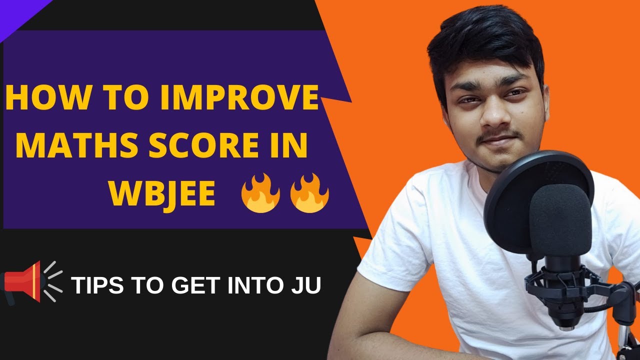 HOW TO IMPROVE  MATHS SCORE IN WBJEE || TIPS TO GET INTO JU