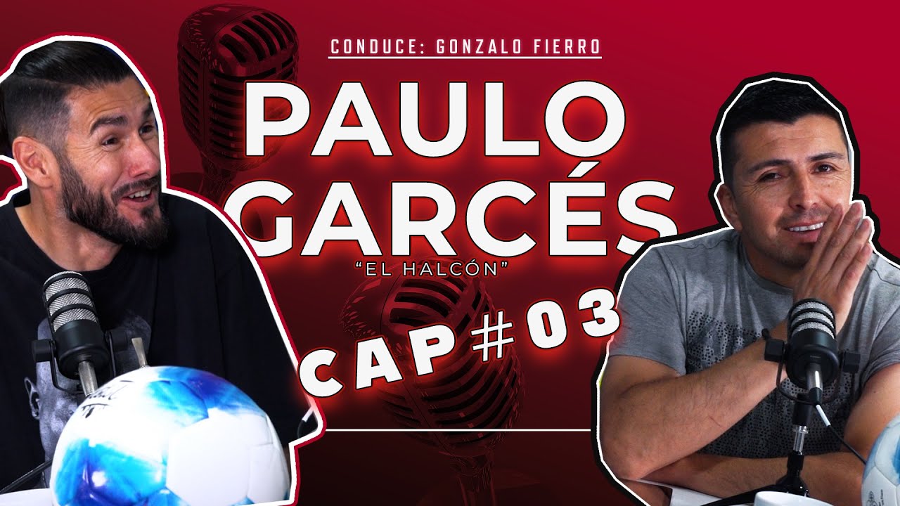 🎙️Paulo &ldquo;Halc&oacute;n&rdquo; Garc&eacute;s: &ldquo;Ca&iacute; muchas veces, pero siempre volv&iacute; a volar&rdquo; | Soy de Fierro Podcast