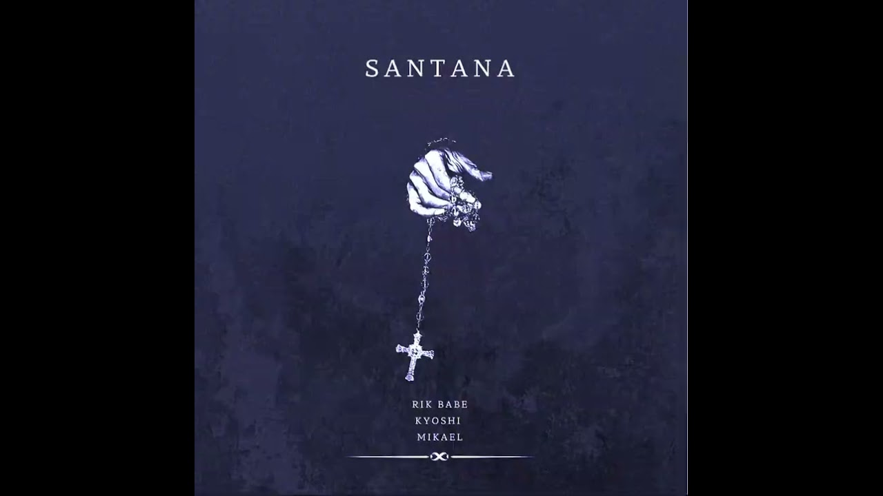 Rik Babe - SANTANA ft. Kyoshi & Mikael (prod. NetuH)