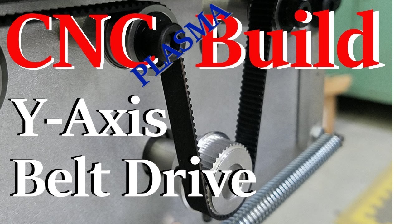 DIY CNC Plasma Table - Y Axis Belts