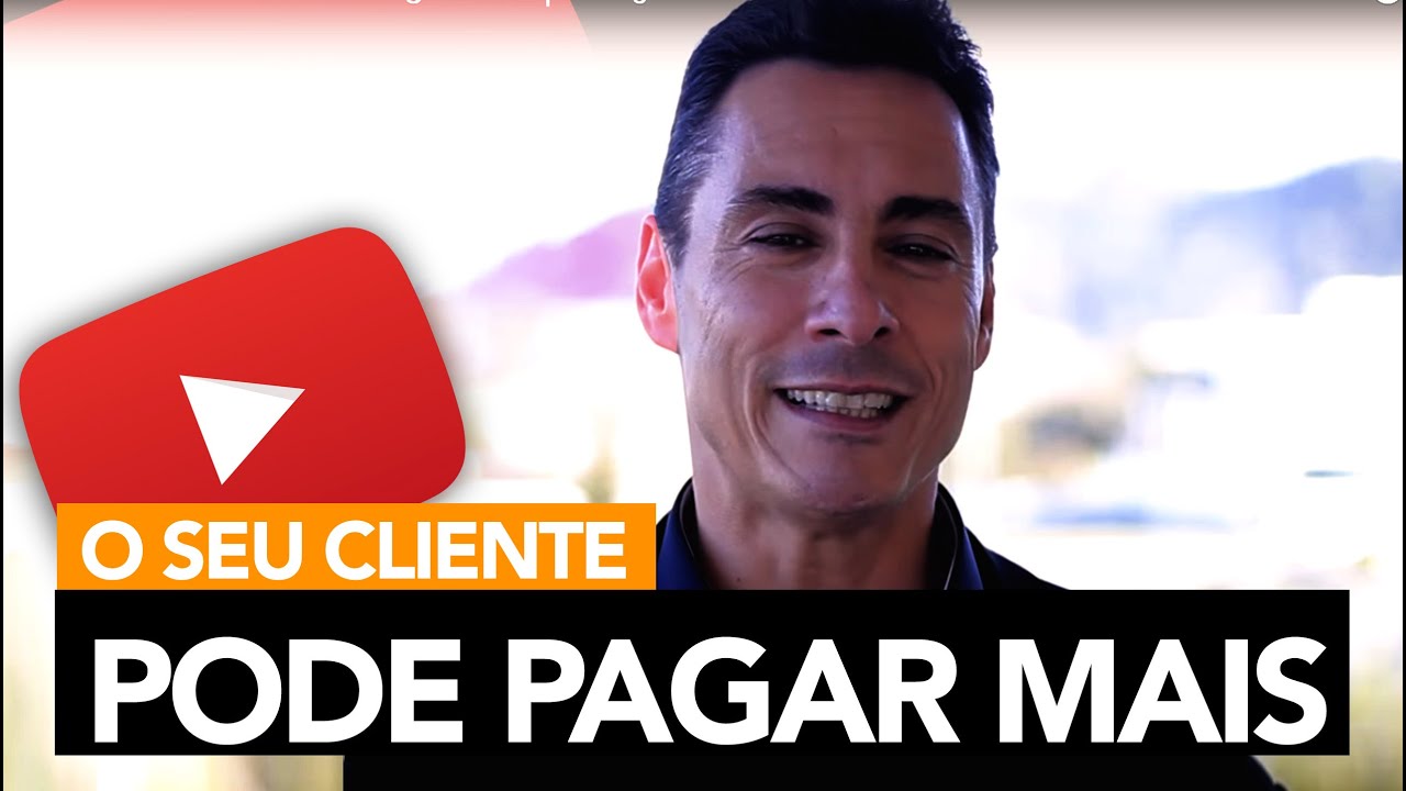 99- O Seu Cliente Pode Pagar Mais │ Rodrigo Cardoso