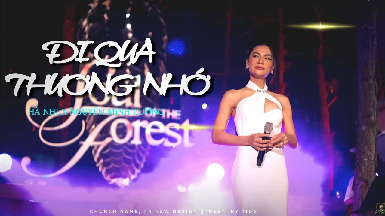 ĐI QUA THƯƠNG NHỚ | H&Agrave; NHI X NGUYỄN MINH CƯỜNG | LIVE AT THE FOREST