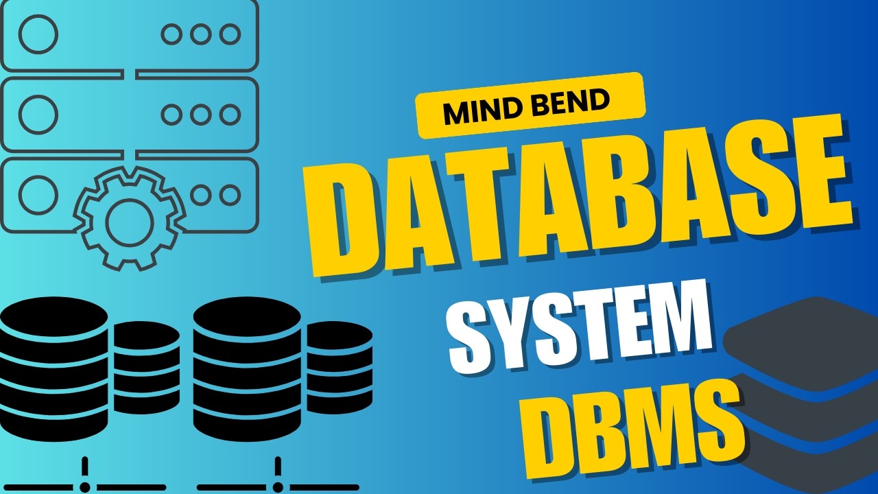 DATABASE SYSTEM DBMS