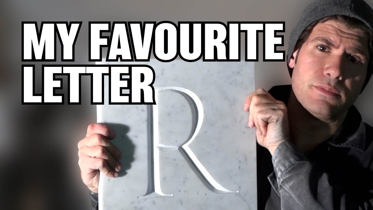 Why is R the Best Letter to Carve in Stone