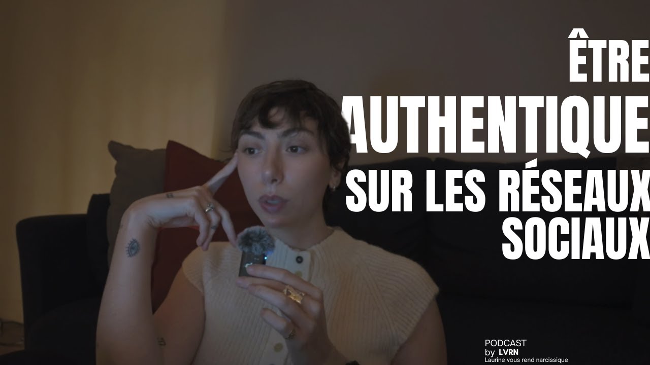 Être authentique sur les réseaux sociaux