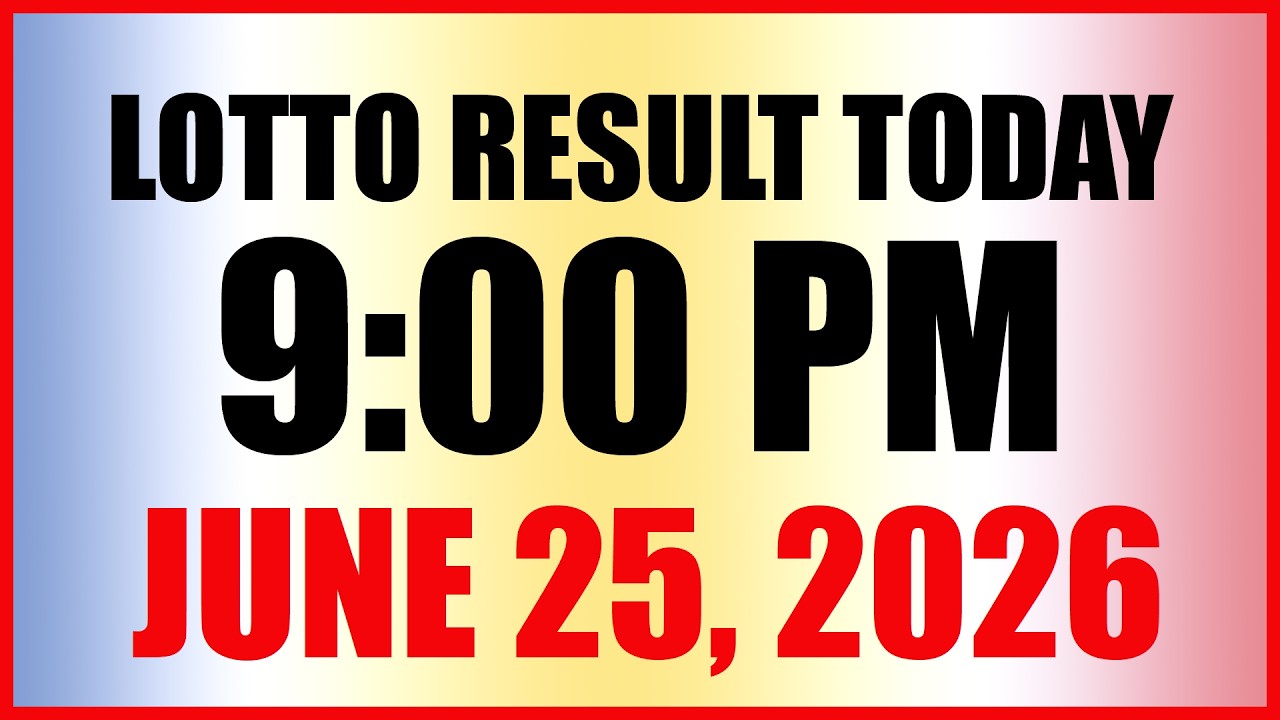 Lotto Result Today 9pm Draw June 25, 2026 PCSO