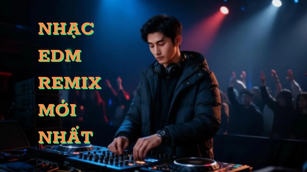 Nhạc EDM Remix Mới Nhất 💥 || Giai Điệu Bùng Cháy Mỗi Ngày!