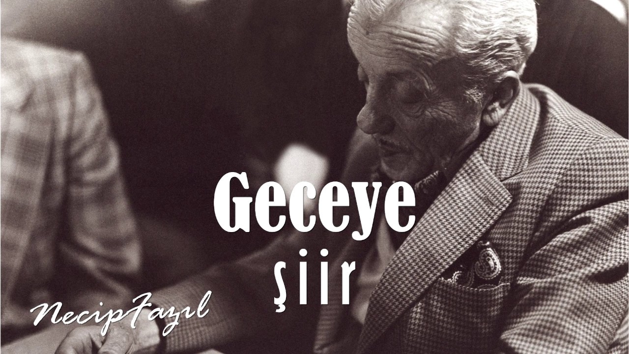 Geceye Şiir | Necip Fazıl Kısakürek (Yorum:Ramazan Arslan)