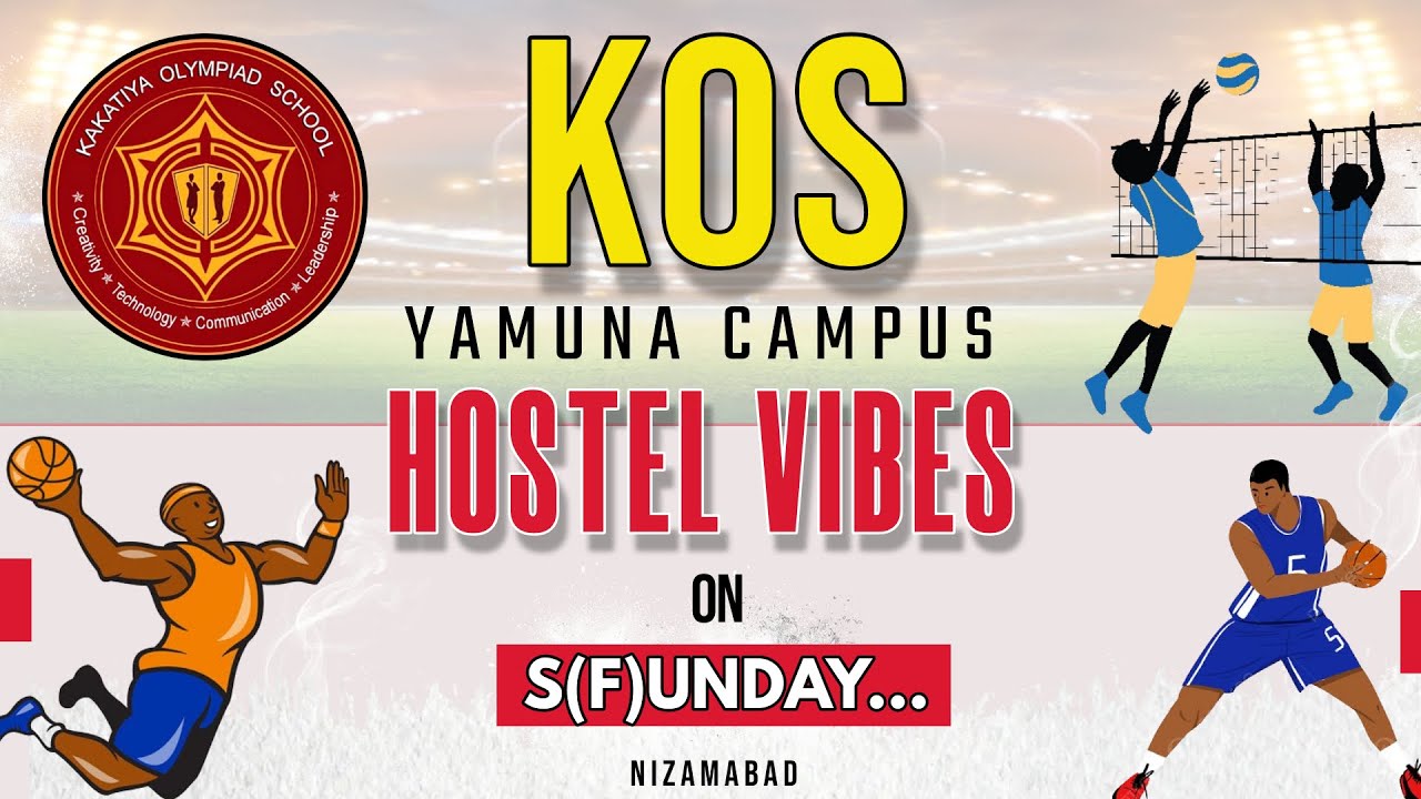 HOSTEL VIBES ON S(F)UNDAY || KAKATIYA OLYMPIAD SCHOOL || YAMUNA CAMPUS || NIZAMABAD