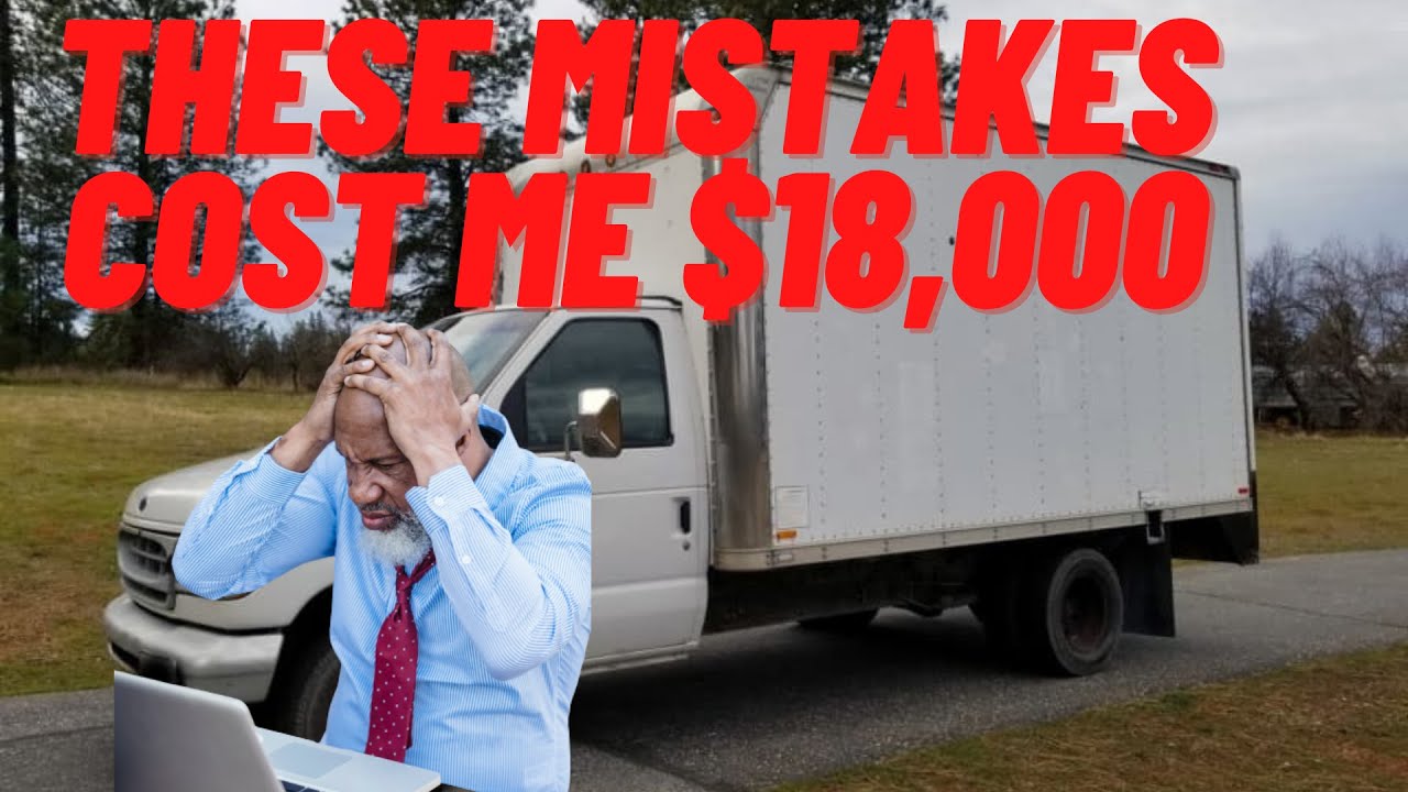 WATCH THIS BEFORE YOU START A BOX TRUCK BUSINESS