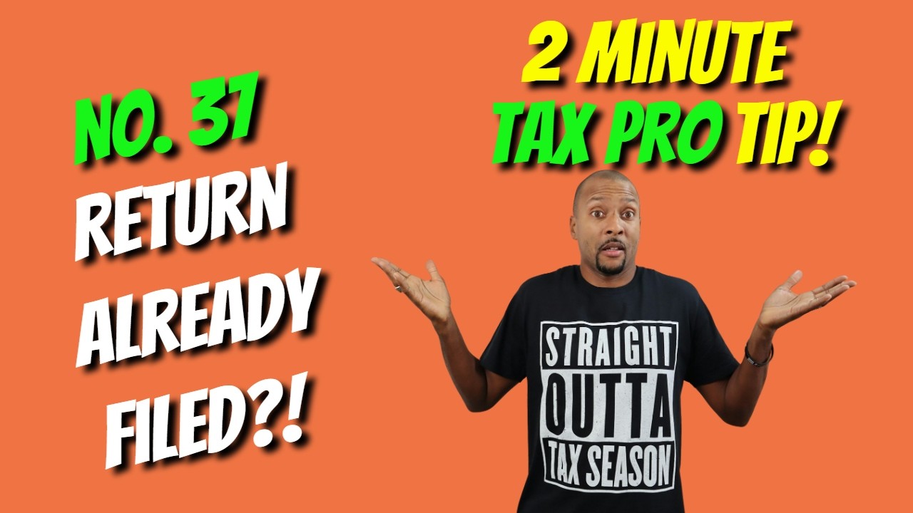 What To Do When a Tax Return Is Filed Before the Taxpayer (Identity Theft) | 2 Min Tax Pro Tip