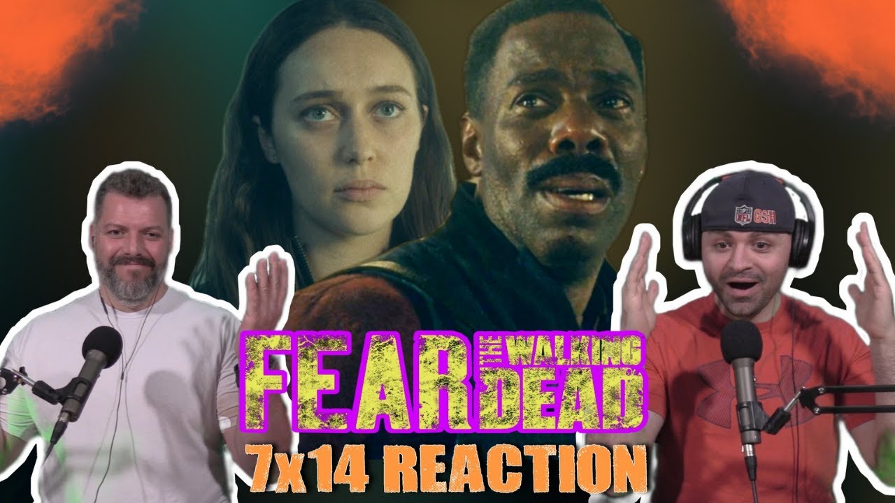 Maybe the best episode of season 7? Fear the walking dead season 7 episode 14 reaction