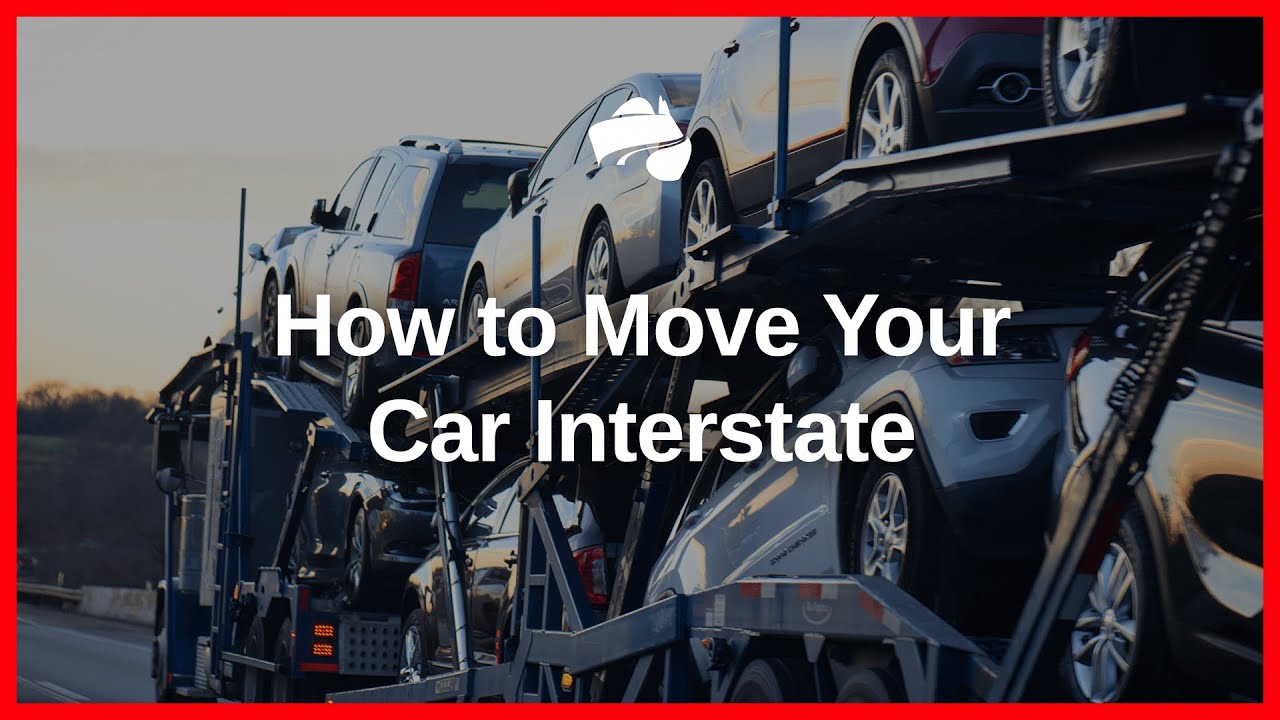 Moving your car interstate: how to