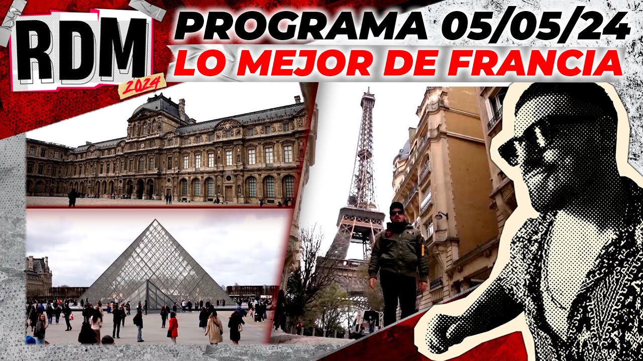 RESTO DEL MUNDO - Programa 05/05/24 - LO MEJOR DE FRANCIA