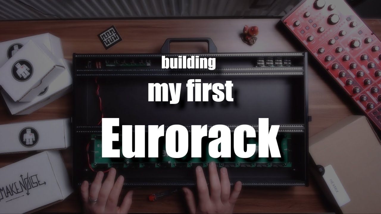 Building my first Eurorack