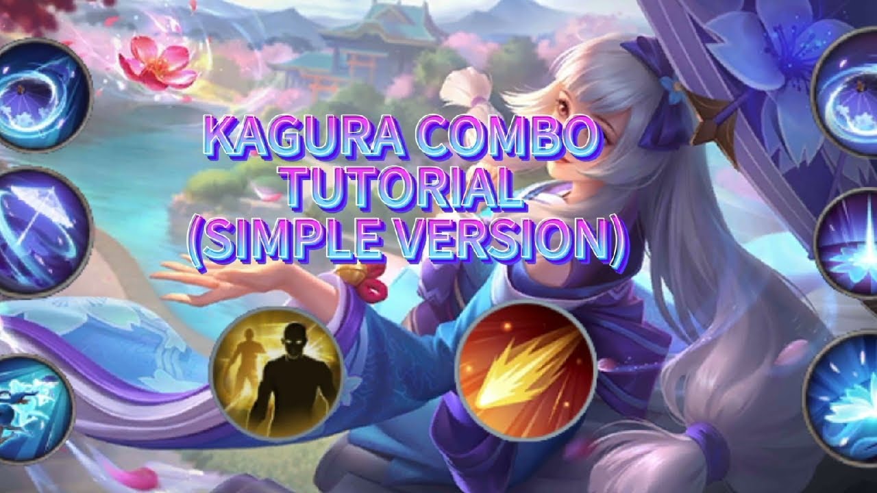 MLBB KAGURA ☂️ COMBO TUTORIAL【SIMPLE VERSION 】
