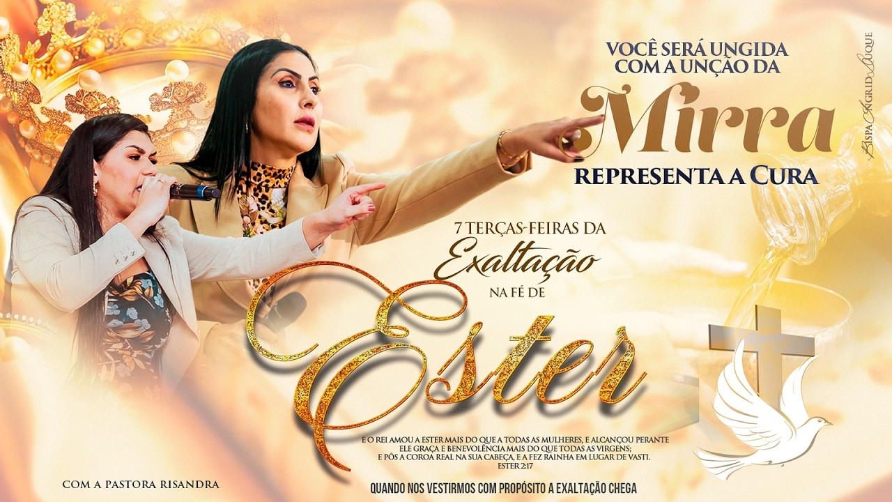 7 TERÇAS-FEIRAS - EXALTAÇÃO DE ESTER - 24/02/26 - BISPA INGRID DUQUE - IAPTD AO VIVO