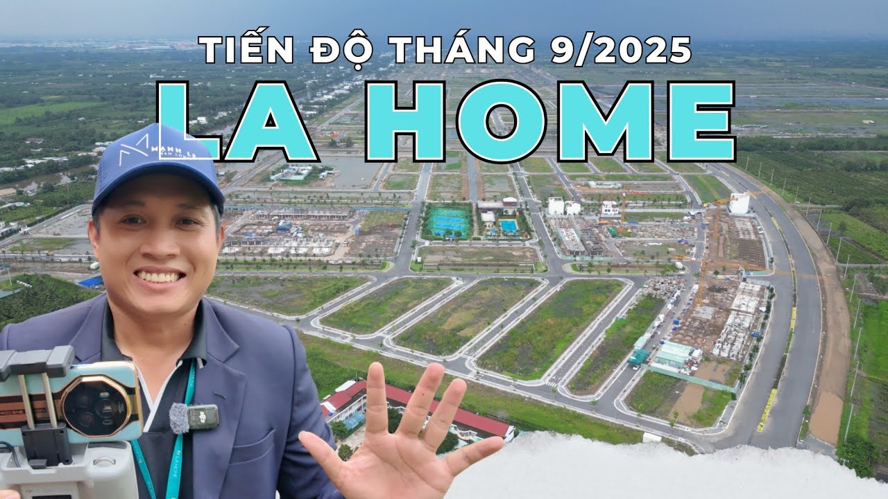 Tiến độ dự án LA Home mới nhất tháng 9/2025 | Hạ tầng hoàn thiện đồng bộ và đã có nhà mẫu