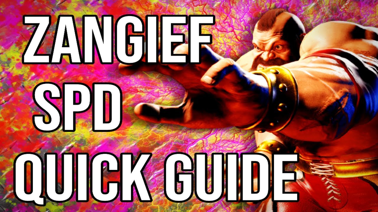Zangief SPD Quick Guide Street Fighter 6 - Screw Piledriver Guide
