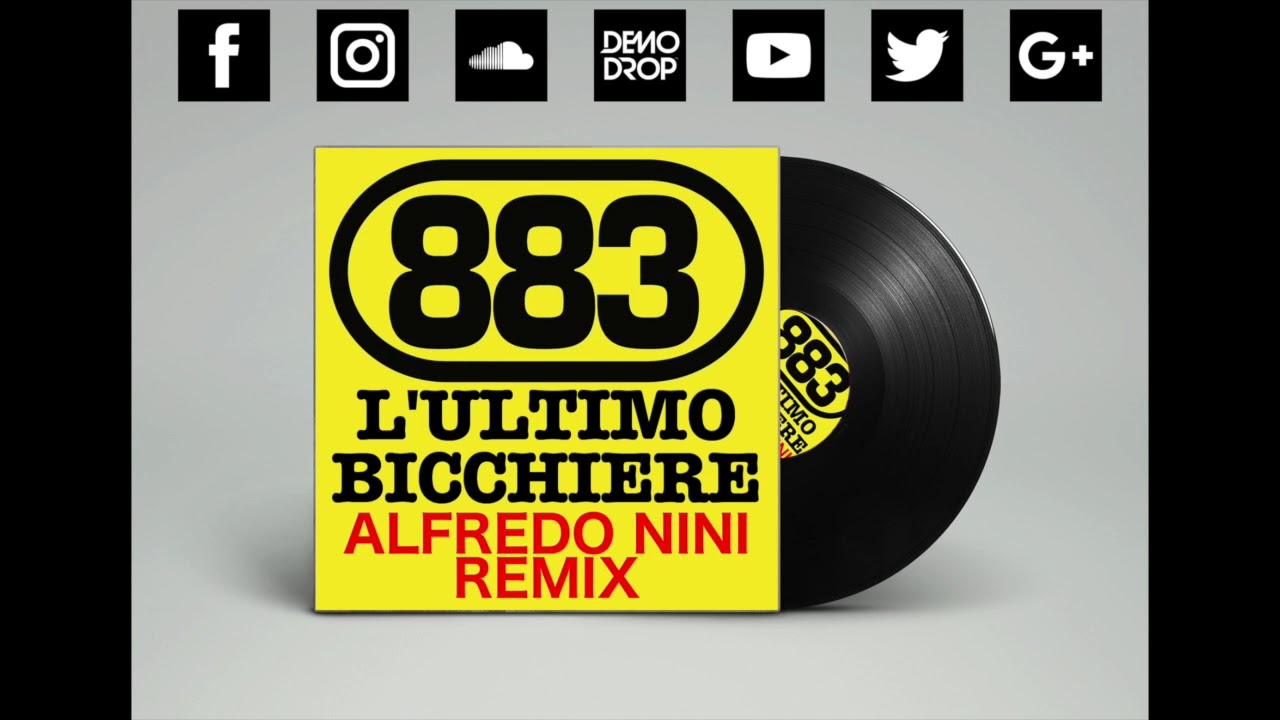 883 - L'Ultimo Bicchiere (Alfredo Nini Remix)