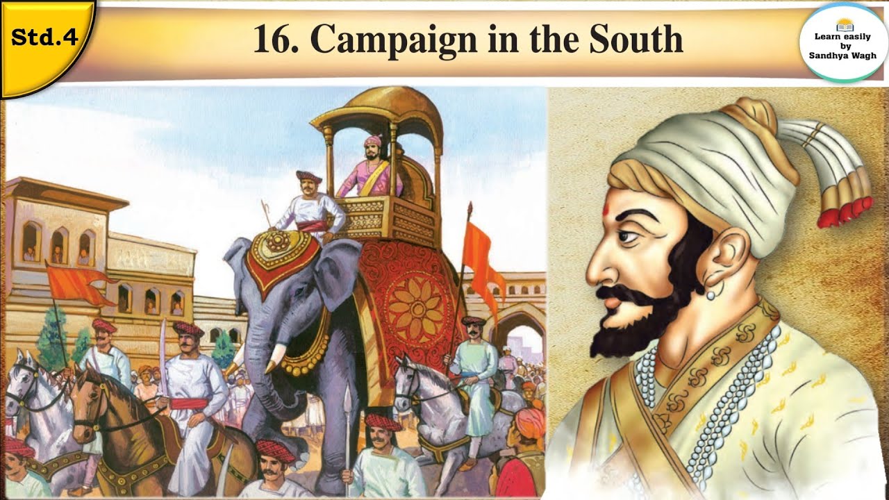 Campaign in the South | std 4 | lesson 16 | EVS Part 2 | Maharashtra State Board