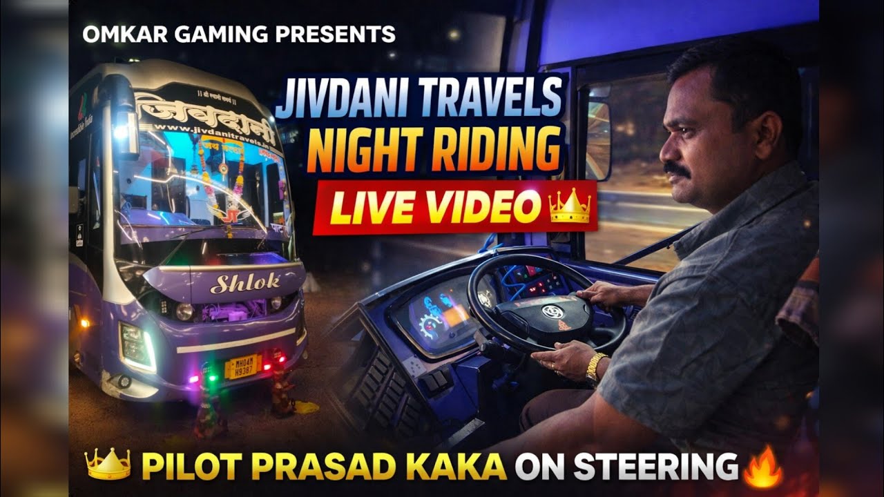 JIVDANI TRAVELS NIGHT DRIVING / PRASAD KAKA ON STEERING 🔥😎👑