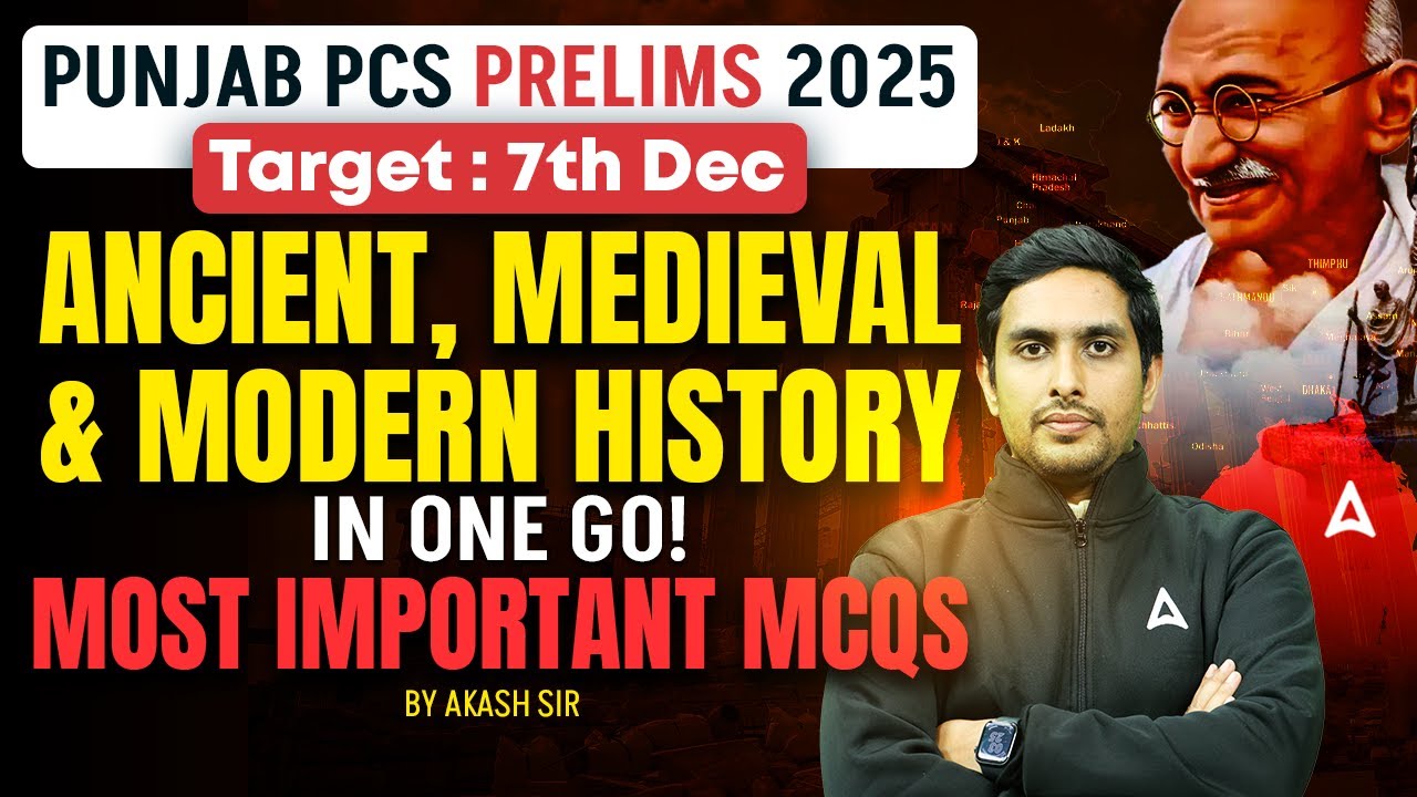 Punjab PCS Prelims 2025 | Ancient, Medieval & Modern History in one Shot! | By Akash Sir