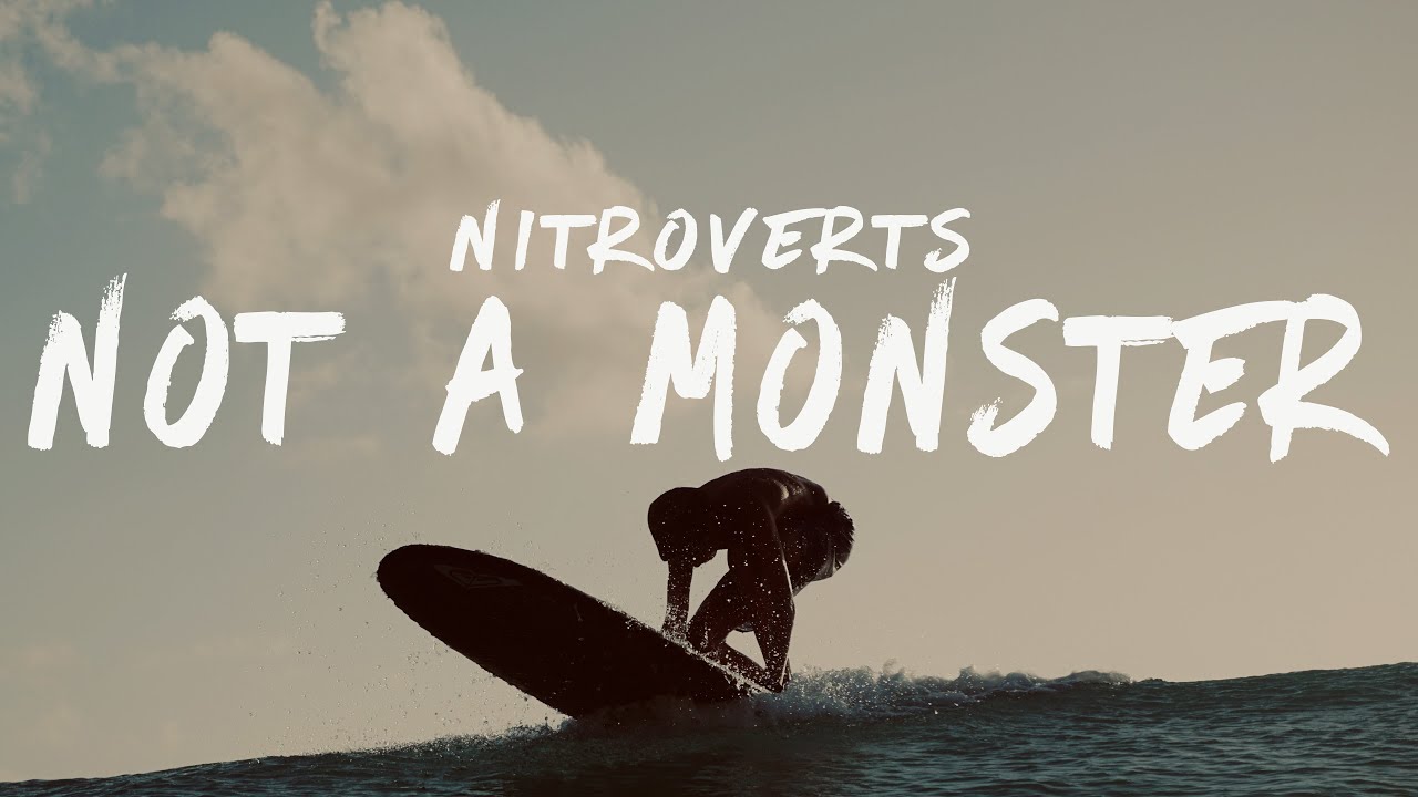 Nitroverts - Not A Monster (Lyrics)