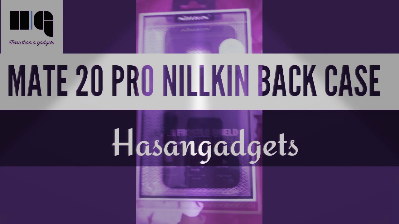 Nillkin Frosted Shield Slim Case For Mate 20 pro Unboxing and Review