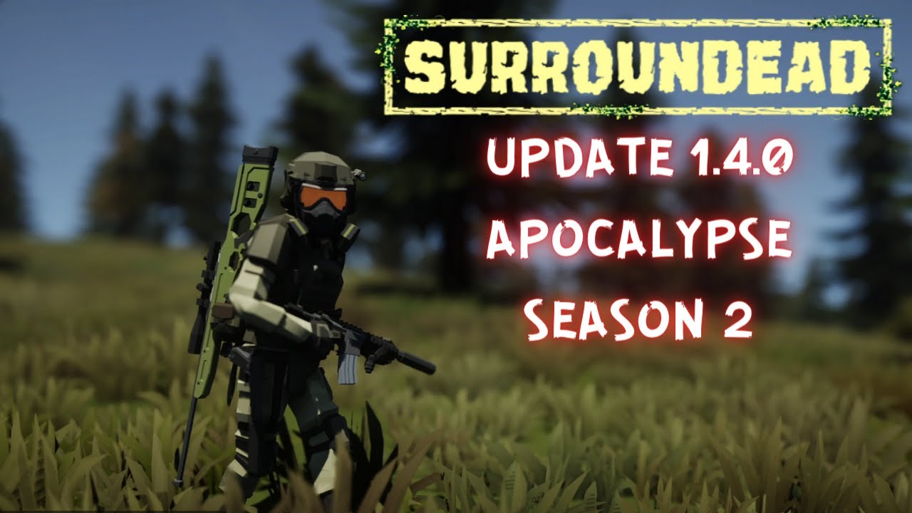 Update 1.4.0 Apocalypse Starting Over. | SurrounDead Gameplay S2EP01 2023