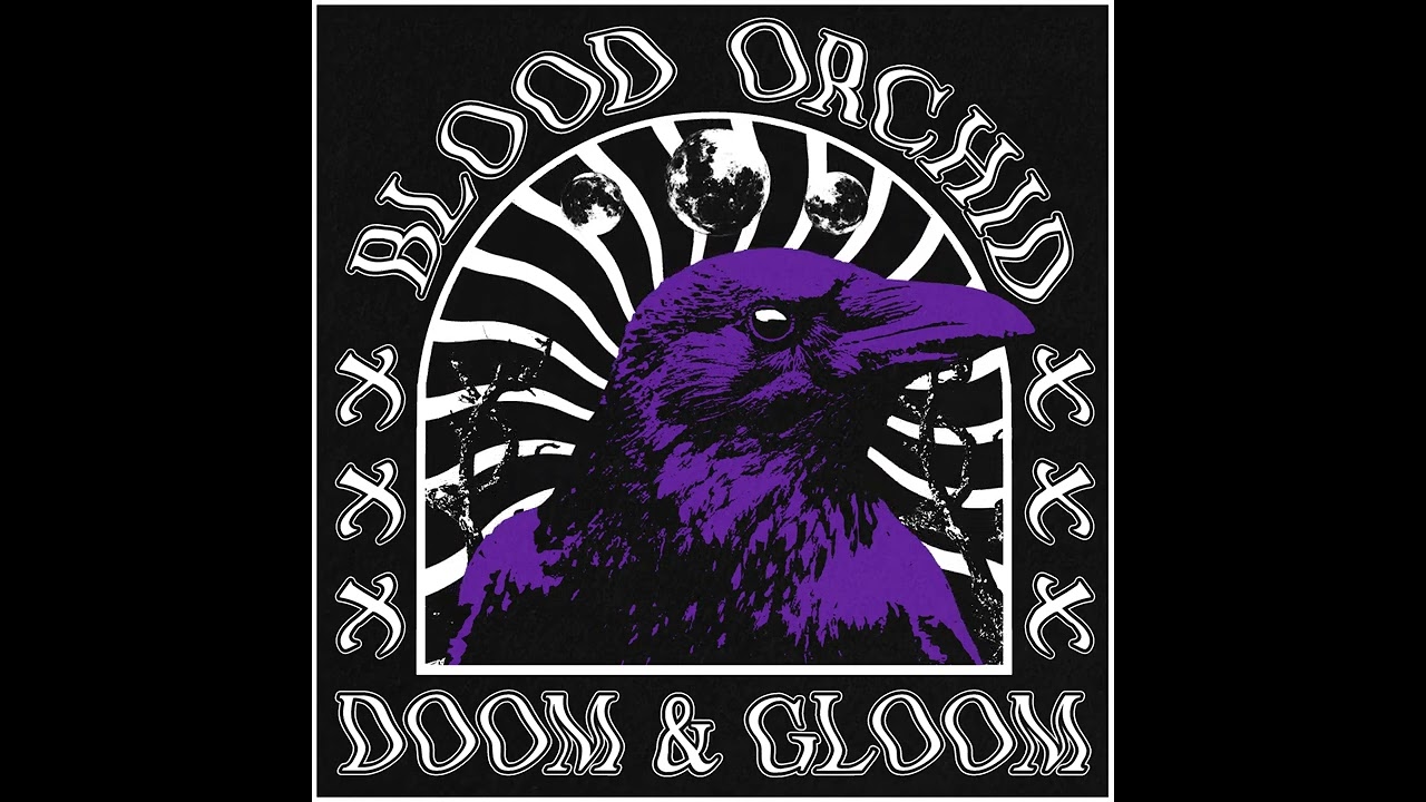 Blood Orchid - Doom & Gloom