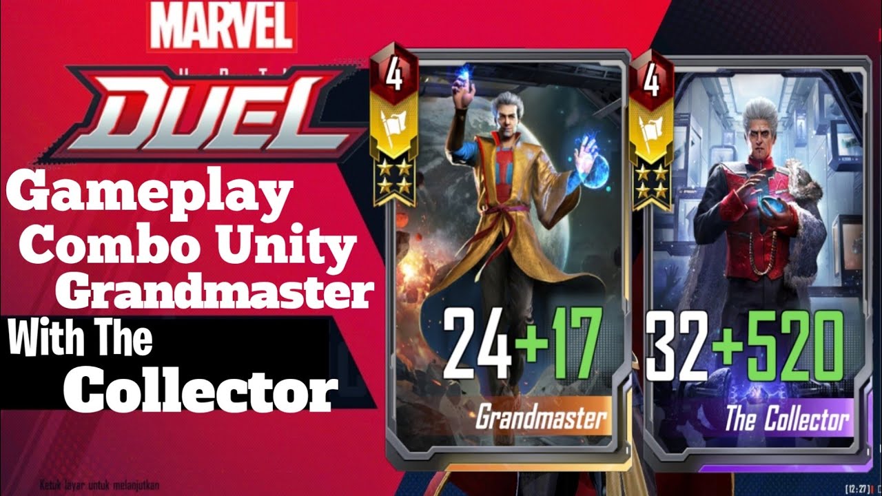 Marvel Duel | Build Combo Unity The Collector with Grandmaster
