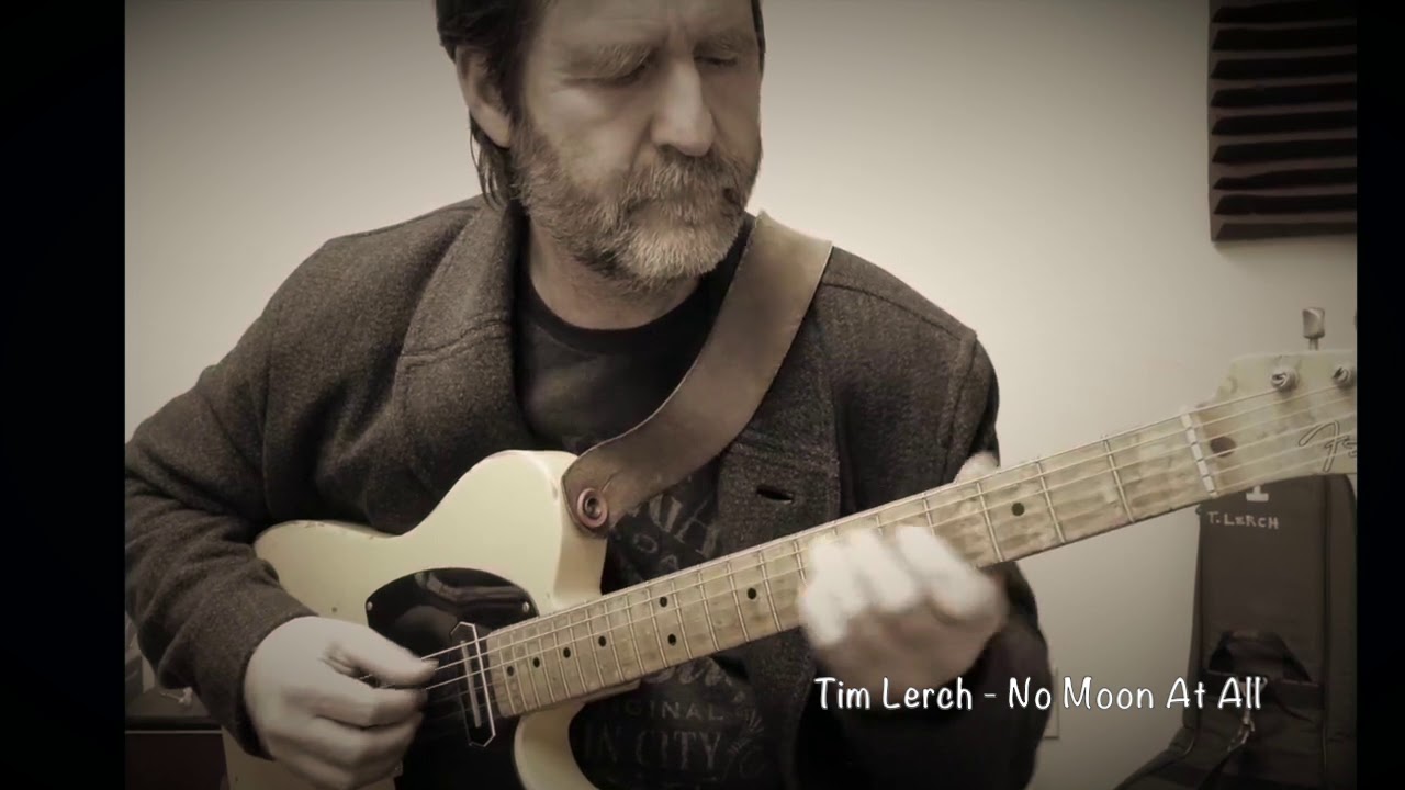 Tim Lerch - No Moon At All - Solo Guitar