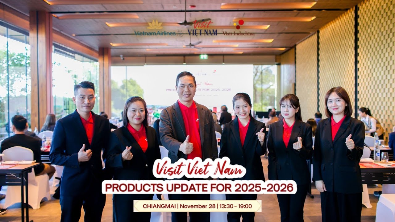 🇻🇳 Visit Vietnam – Products Update Event in Chiang Mai, Thailand 🇹🇭