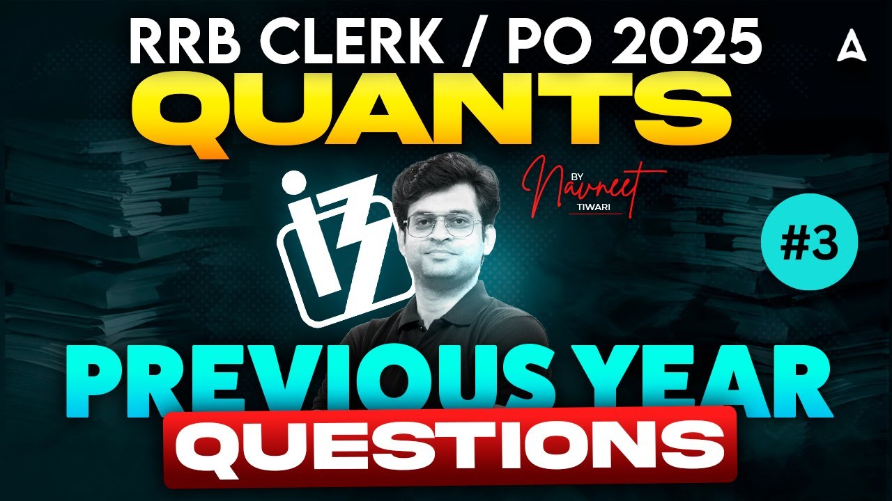 IBPS RRB Clerk & PO Quant 2025 | Quants Previous Year Questions 🔥 #3 | IBPS RRB Gramin Bank Quant