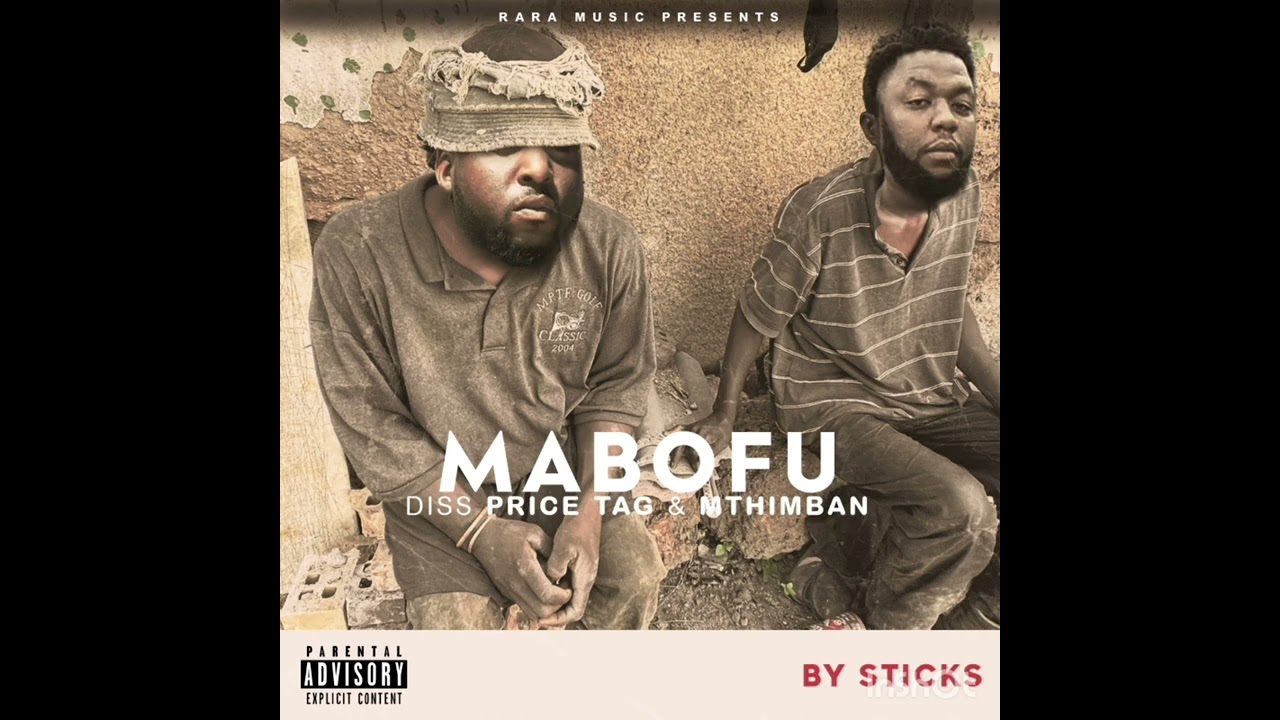 STICKS -MABOFU (DISS XIKANDZA PRICE TAG & MTHIMBANI)