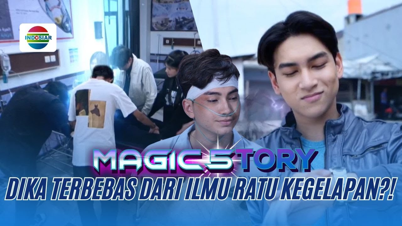 Alhamdulillah! Dika Berubah Menjadi Baik Lagi | Magic5tory - Episode 731