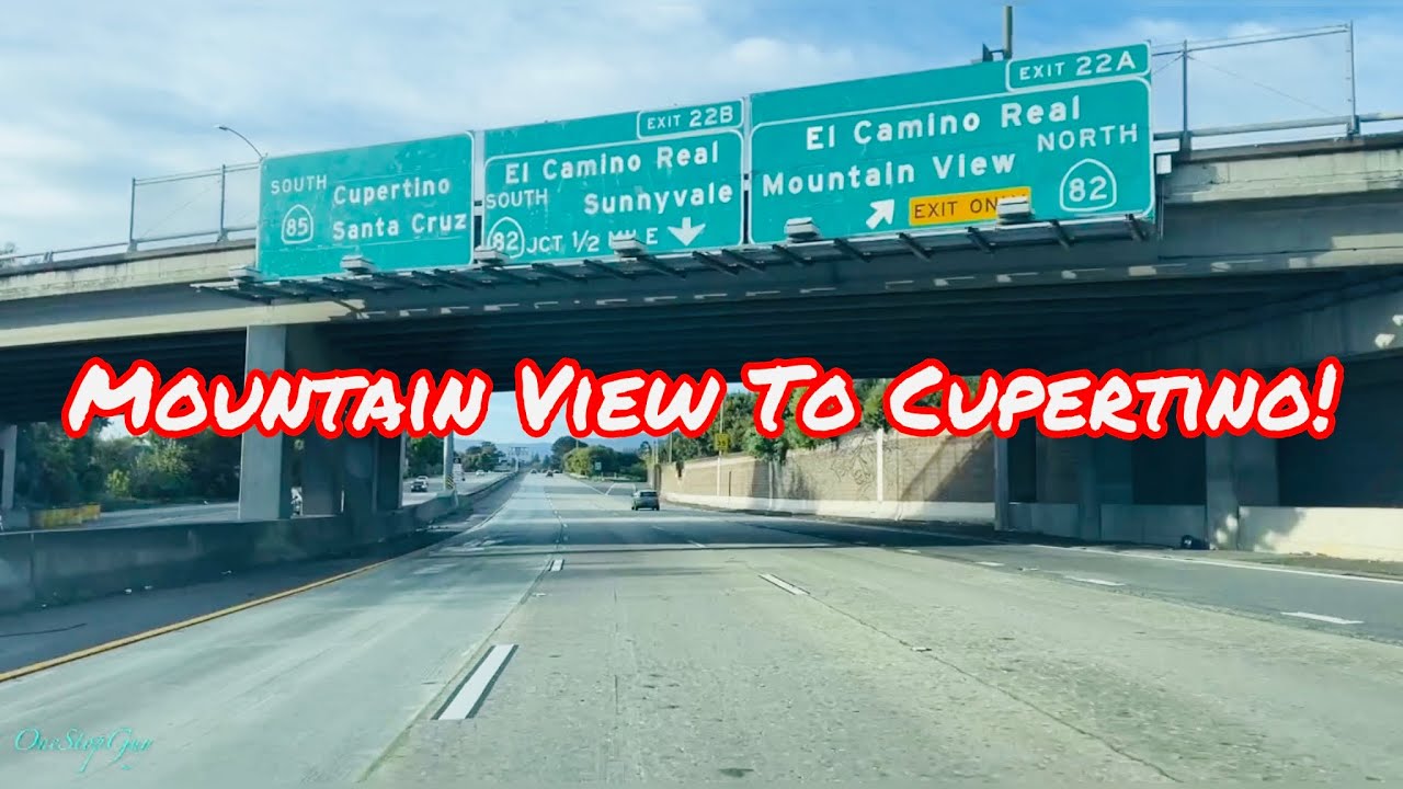 MOUNTAIN VIEW TO CUPERTINO CALIFORNIA DRIVE!